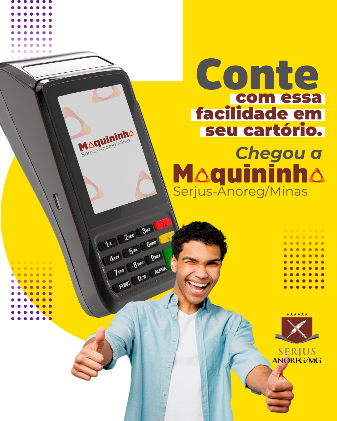 Chegou a maquininha Serjus-Anoreg/Minas